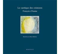 Le Cantique Des Creatures - Francois D'Assise (saint) - Bernest Eds - cartonné - Essai