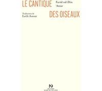 Le Cantique des oiseaux Farid-Ud Din Attar (Auteur), Leili Anvar (Traduction)