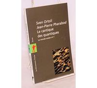 Le cantique des quantiques. Le monde existe-t-il ?