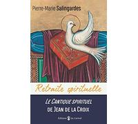 Le cantique spirituel de Jean de la Croix
