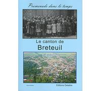 Le canton de Breteuil, promenade dans le temps