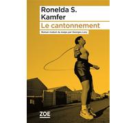 Le cantonnement - Ronelda S Kamfer - Zoe - broché - Roman