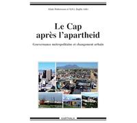Le Cap après l'apartheid: Gouvernance métropolitaine et changement urbain
