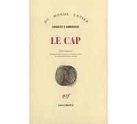 Le cap Charles D'ambrosio (Auteur), Michèle Lévy-Bram (Traduction)