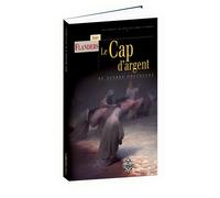 Le cap d'argent Et autres nouvelles - John Flanders - Terre De Brume - broché - Nouvelles
