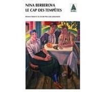Le Cap des tempêtes Nina Berberova (Auteur), Luba Jurgenson (Traduction)
