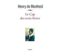 Le cap des trois frères - Henry de Monfreid - Grasset - broché - Roman