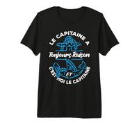 Le Capitaine a Toujours Raison et C'est Moi Le Capitaine T-Shirt Haut de Gamme
