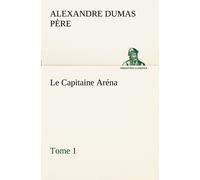 Le Capitaine Aréna - Tome 1