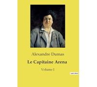 Le Capitaine Arena - Volume I: Une exploration des moeurs siciliennes et des mystères des îles Éoliennes