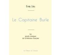 Le Capitaine Burle De Émile Zola (Édition Grand Format)