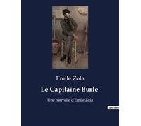 Le Capitaine Burle Une nouvelle d'Emile Zola - Émile Zola - Culturea - broché - Roman