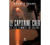 Le capitaine Chea et les femmes en colère