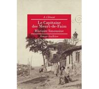 Le Capitaine Des Meurt-De-Faim Histoire Limousine