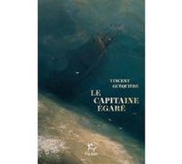 Le Capitaine égaré Vincent Guéquière (Auteur)