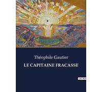 LE CAPITAINE FRACASSE