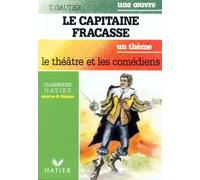 Le capitaine Fracasse / Le théâtre et les comédiens