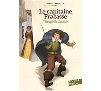 Théophile Gautier (père) – Le Capitaine Fracasse – Texte abrégé – Gallimard Jeunesse, broché