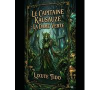 le capitaine kersauze: la dame verte