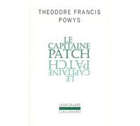 Le Capitaine Patch - Theodore Francis Powys - Gallimard - Poche - Roman