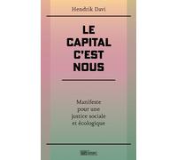 Le Capital C'est Nous - Manifeste Pour Une Justice Sociale Et Écologique