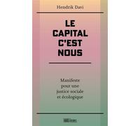Le capital, c'est nous - Manifeste pour une justice sociale - Hendrik Davi - Hors D'atteinte - broché - Essai