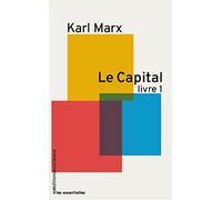 Le capital: Critique de l'économie politique, Tome 1