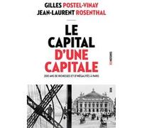 Le Capital d'une capitale Gilles Postel-Vinay (Auteur), Jean-Laurent Rosenthal (Auteur)