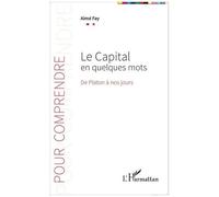 Aimé Fay – Le Capital en quelques mots – De Platon à nos jours – Broché
