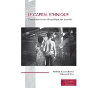 Le capital ethnique Contribution à une infra-politique des dominés - Béatrice Mabilon-Bonfils - Teraedre - broché - Essai