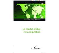 Walter Amedzro St-Hilaire – Le capital global et sa régulation – Étude – Broché
