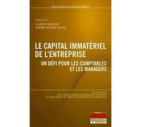 Le capital immatériel de l'entreprise: Un défi pour les comptables et les managers.