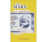 Le Capital: Livre I, sections I à IV