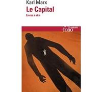 Le Capital Karl Marx (Auteur), Michel Jacob (Traduction), Suzanne Voute (Traduction), Maximilien Rubel (Edité par), Maximilien Rubel (Traduction)