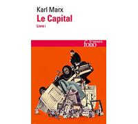 Karl Marx – Le Capital, Livre I – Poche – Gallimard