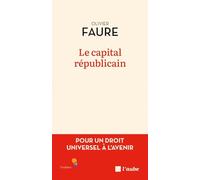 Le capital républicain: Pour un droit universel à l'avenir