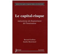 Le Capital-Risque - Mécanisme De Financement Pour L'innovation