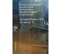 Le capitalisme a-t-il un avenir ? - Immanuel Wallerstein - La découverte - Poche - Essai