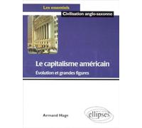 Le capitalisme américain - Evolution et grandes figures - Armand Hage - Ellipses - broché - Scolaire / Universitaire