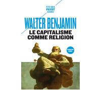 Le Capitalisme comme religion: Et autres critiques de l'économie