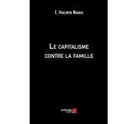 Le Capitalisme Contre La Famille