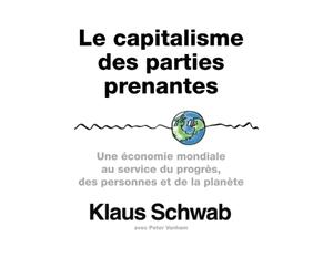 Le capitalisme des parties prenantes: Une économie mondiale au service du progrès, des personnes et de la planète