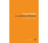 Le Capitalisme d'héritiers: La crise française du travail