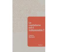 Le capitalisme est-il indépassable ?