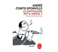 Le capitalisme est-il moral ? - André Comte-Sponville - Lgf - Poche - Essai