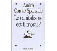 Le Capitalisme est-Il moral ? Nouvelle Edition