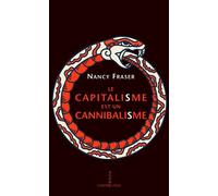 Le capitalisme est un cannibalisme - Nancy Fraser - Agone - broché - Essai