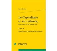 Le Capitalisme et ses rythmes, Pierre Dockès (Auteur), André Tiran (Direction)