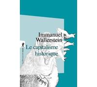Le capitalisme historique Immanuel Wallerstein (Auteur), Christian Tutin (Traduction)
