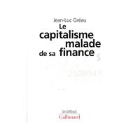 Le Capitalisme malade de sa finance